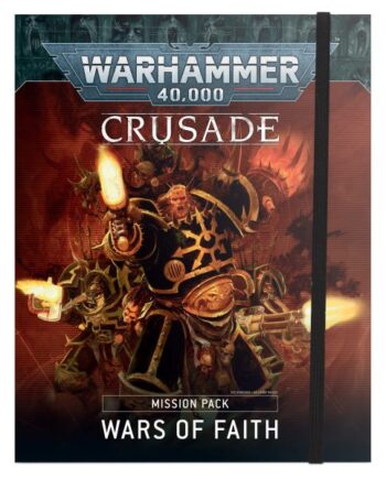 Warhammer 40 000: Crusade Mission Pack: Wars Of Faith  9th Edition  60040199154
