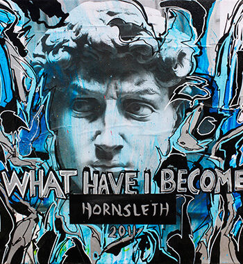 What Have   Become Af Hornsleth