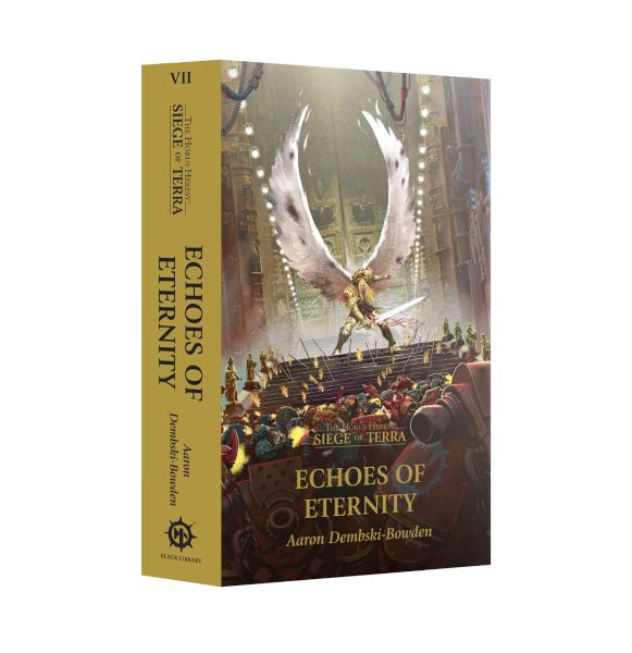 Horus Heresy Siege Of Terra 07: Echoes Of Eternity Paperback 60100181144