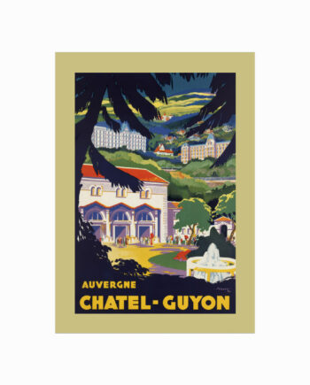 Retro Plakat  Auvergne  Châtel-guyon