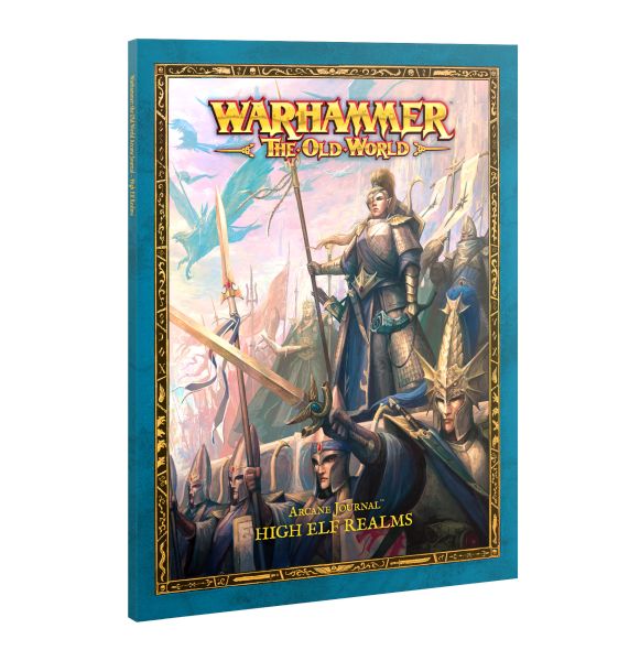Warhammer Arcane Journal: High Elf Realms The Old World