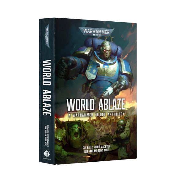 World Ablaze: Warhammer 40 000 Anthology Hardback Anthology 60040181444
